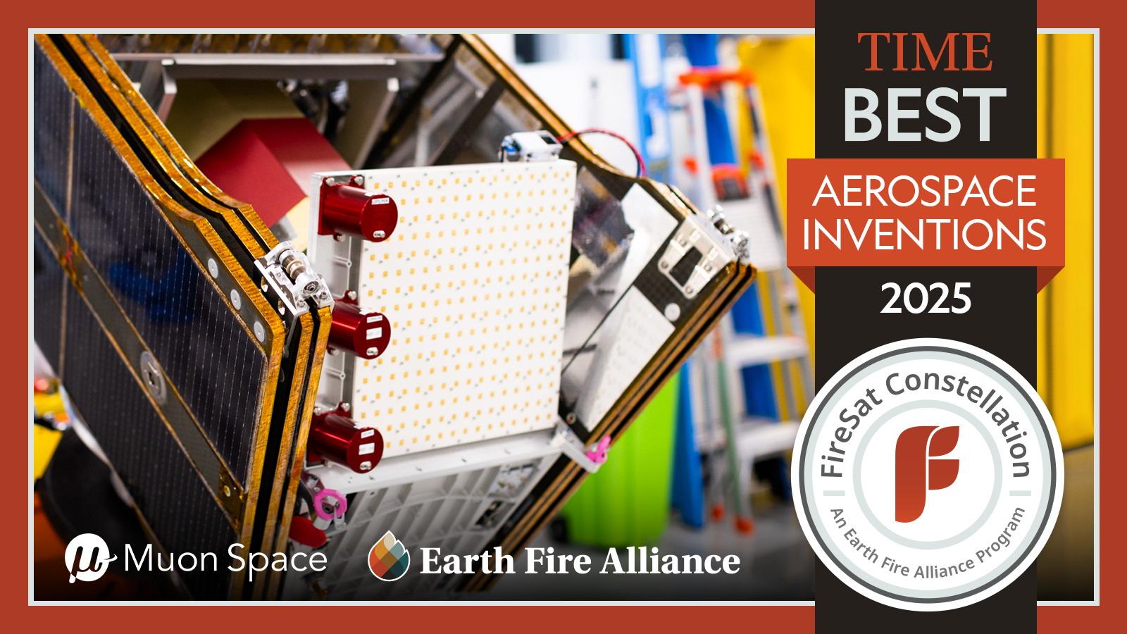 A FireSat satellite in a lab alongside TIME Best Aerospace Inventions 2025 branding and Muon Space and Earth Fire Alliance